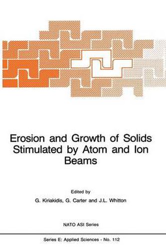 Cover image for Erosion and Growth of Solids Stimulated by Atom and Ion Beams