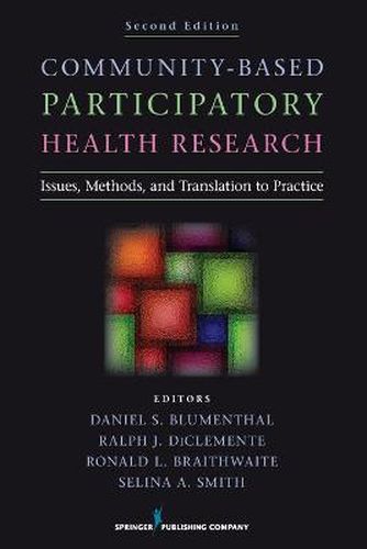 Cover image for Community-Based Participatory Research: Issues, Methods, and Translation to Practice