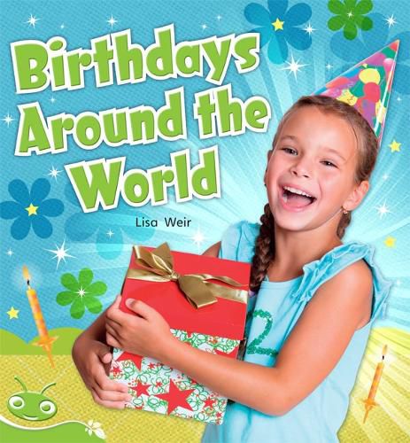 Cover image for Bug Club Level 13 - Green: Birthdays Around The World (Reading Level 13/F&P Level H)