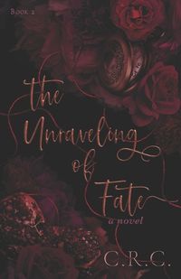 Cover image for The Unraveling of Fate