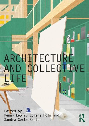 Cover image for Architecture and Collective Life