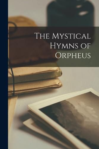 Cover image for The Mystical Hymns of Orpheus