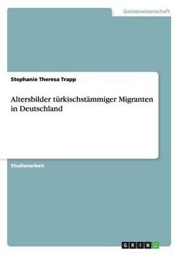 Cover image for Altersbilder Turkischstammiger Migranten in Deutschland