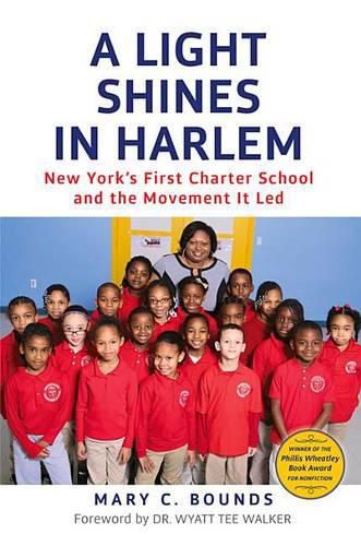 Cover image for A Light Shines in Harlem: New York's First Charter School and the Movement It Led