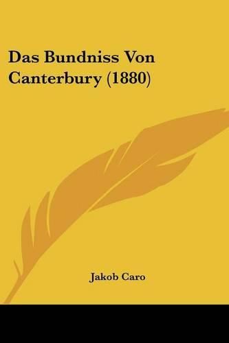 Cover image for Das Bundniss Von Canterbury (1880)