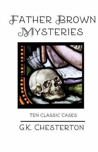 Cover image for Father Brown Mysteries: Ten Classic Cases