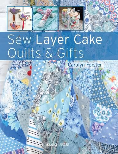 Cover image for Sew Layer Cake Quilts & Gifts