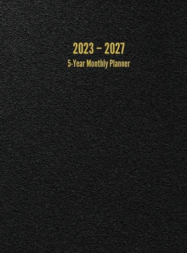 2023 - 2027 5-Year Monthly Planner: 60-Month Calendar (Black) - Large