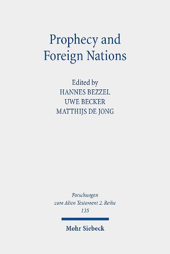 Cover image for Prophecy and Foreign Nations: Aspects of the Role of the  Nations  in the Books of Isaiah, Jeremiah, and Ezekiel