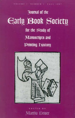 Journal of the Early Book Society: For the Study of Manuscripts and Printing History