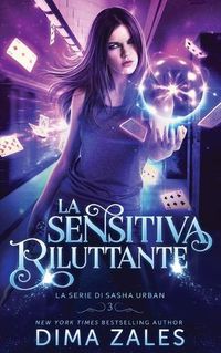 Cover image for La Sensitiva Riluttante (La serie di Sasha Urban: Libro 3)