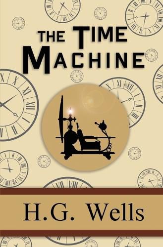 Cover image for The Time Machine - the Original 1895 Classic (Reader's Library Classics)