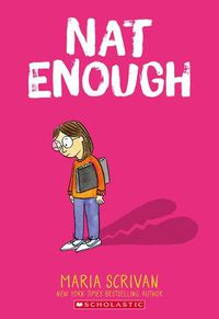 Cover image for Nat Enough: A Graphic Novel (Nat Enough #1): Volume 1