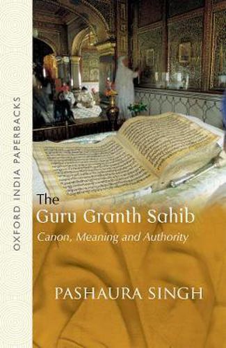 Cover image for The Guru Granth Sahib: Canon, Meaning and Authority