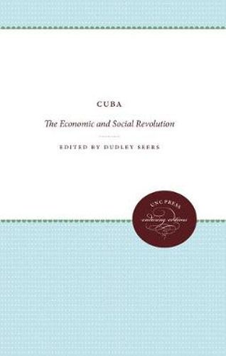 Cover image for Cuba: The Economic and Social Revolution