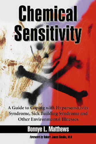 Cover image for Chemical Sensitivity: A Guide to Coping with Hypersensitivity Syndrome, Sick Building Syndrome and Other Environmental Illnesses