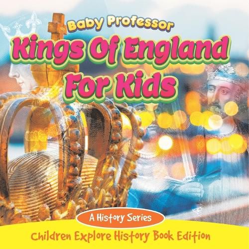 Cover image for Kings Of England For Kids