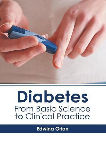 Cover image for Diabetes: From Basic Science to Clinical Practice