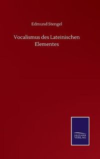 Cover image for Vocalismus des Lateinischen Elementes