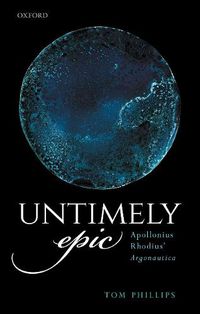 Cover image for Untimely Epic: Apollonius Rhodius' Argonautica