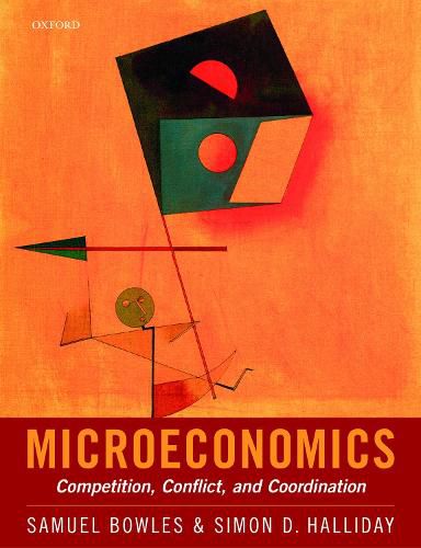 Microeconomics: Competition, Conflict, and Coordination