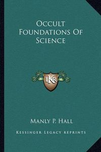 Cover image for Occult Foundations of Science