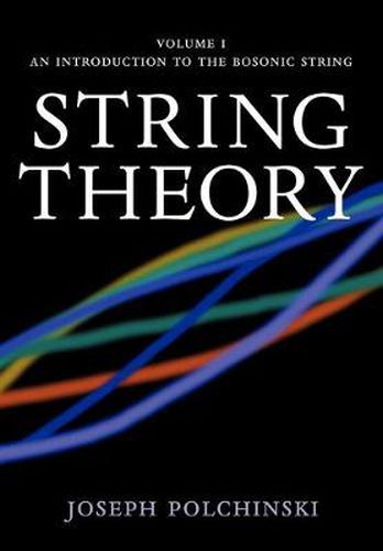 Cover image for String Theory: Volume 1, An Introduction to the Bosonic String