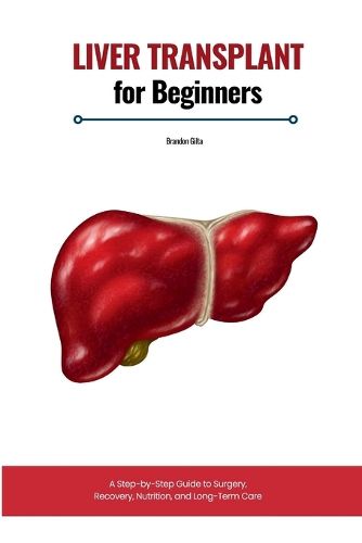 Cover image for Liver Transplant for Beginners