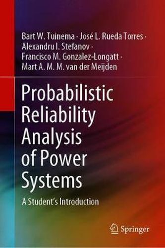 Cover image for Probabilistic Reliability Analysis of Power Systems: A Student's Introduction