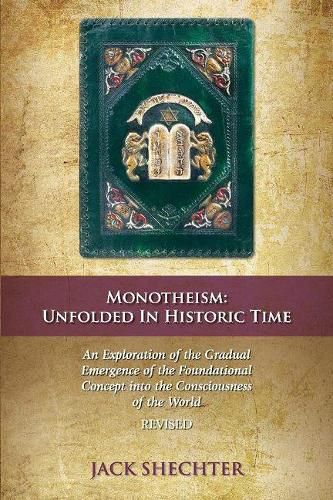 Cover image for Monotheism: Unfolded in Historic Time