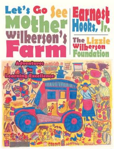 Cover image for Let's Go See Mother Wilkerson's Farm