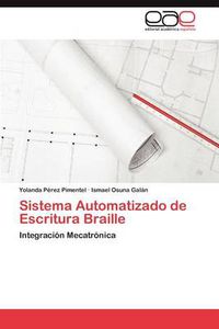 Cover image for Sistema Automatizado de Escritura Braille