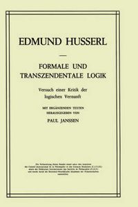 Cover image for Formale und Transzendentale Logik: Versuch einer Kritik der logischen Vernunft