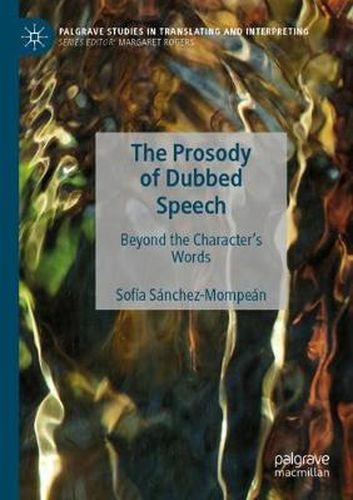 Cover image for The Prosody of Dubbed Speech: Beyond the Character's Words