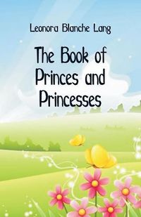 Cover image for The Book of Princes and Princesses