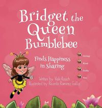 Cover image for Bridget the Queen Bumblebee