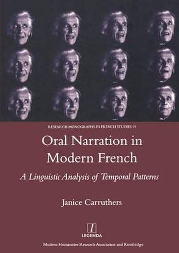 Cover image for Oral Narration in Modern French: A Linguistic Analysis of Temporal Patterns