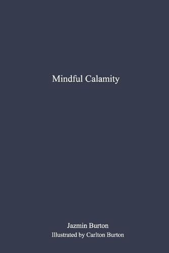 Mindful Calamity