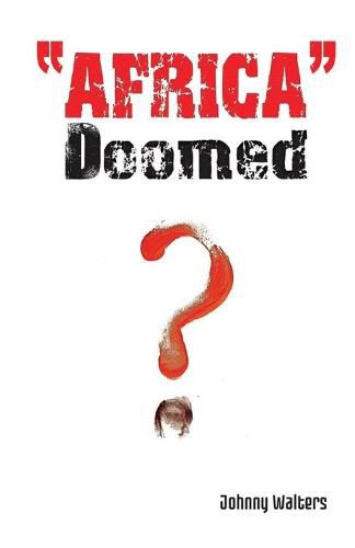 Cover image for Africa  - Doomed?