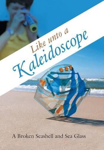 Cover image for Like unto a Kaleidoscope