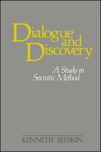 Cover image for Dialogue and Discovery: A Study in Socratic Method