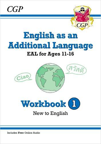 English as an Additional Language (EAL) for Ages 11-16 - Workbook 1 (New to English)