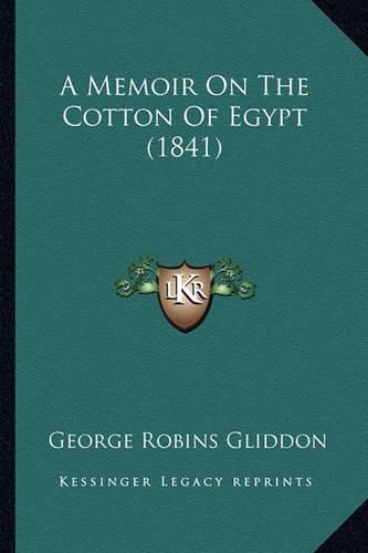 A Memoir on the Cotton of Egypt (1841)