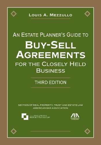 Cover image for An Estate Planner's Guide to Buy-Sell Agreements for the Closely Held Business