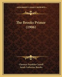 Cover image for The Brooks Primer (1906)