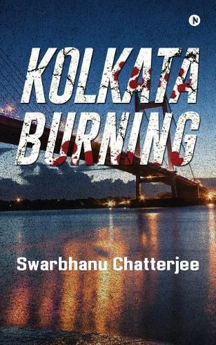 Cover image for Kolkata Burning