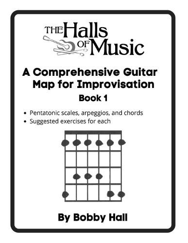 Cover image for The Halls of Music Comprehensive Guitar Map Book 1