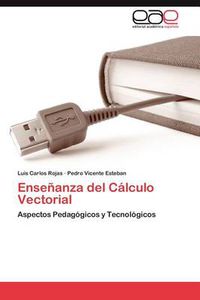 Cover image for Ensenanza del Calculo Vectorial