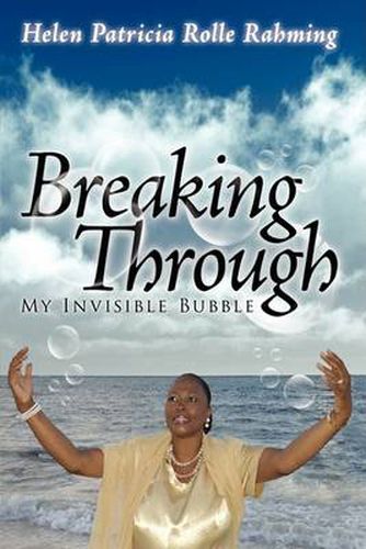 Cover image for Breaking Through My Invisible Bubble