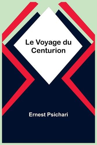 Cover image for Le Voyage du Centurion